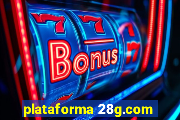 plataforma 28g.com